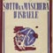 Gino Sottochiesa, "Sotto la maschera di Israele", La Prora, Milano, 1937. Una summa di antisemitismo religioso: gli ebrei sono descritti come la quintessenza 
dell'anticristianesimo.